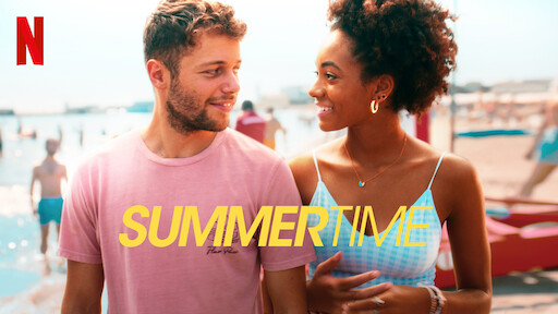 Watch Summertime  Netflix Official Site